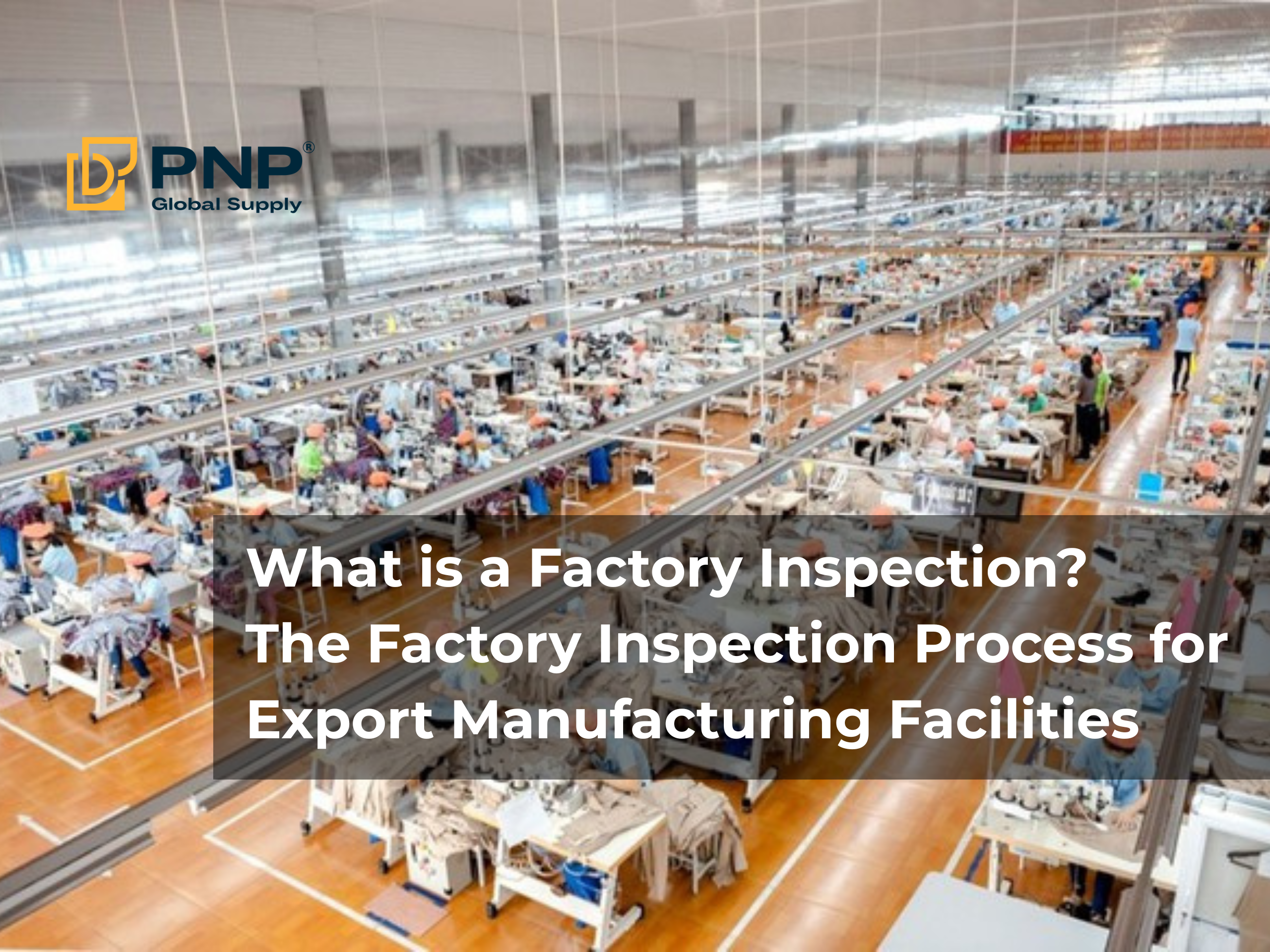 What is Factory Audit? Process, Documentation, and Key Things to Know
