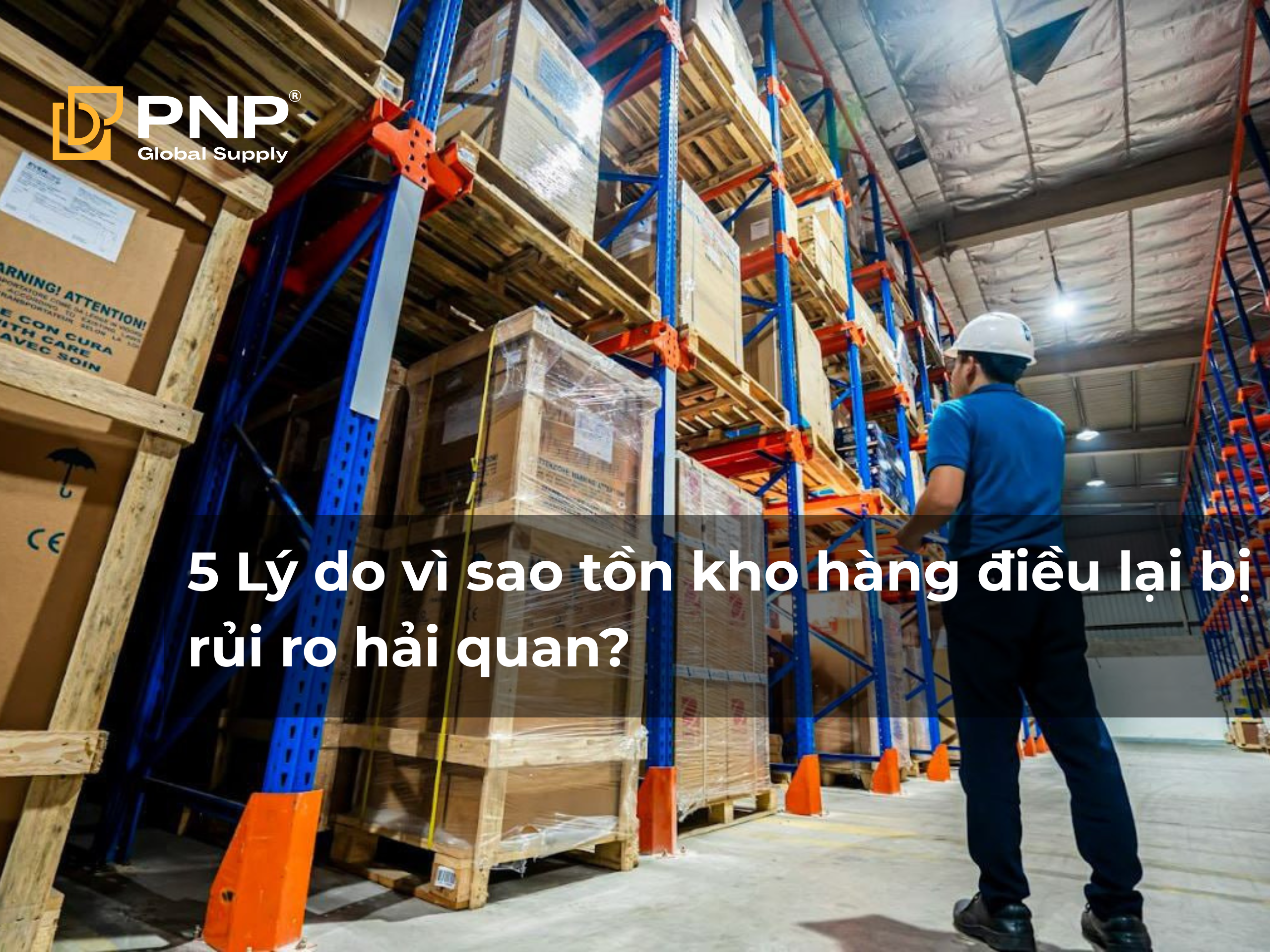 Tại sao tồn kho điều lại bị rủi ro hải quan